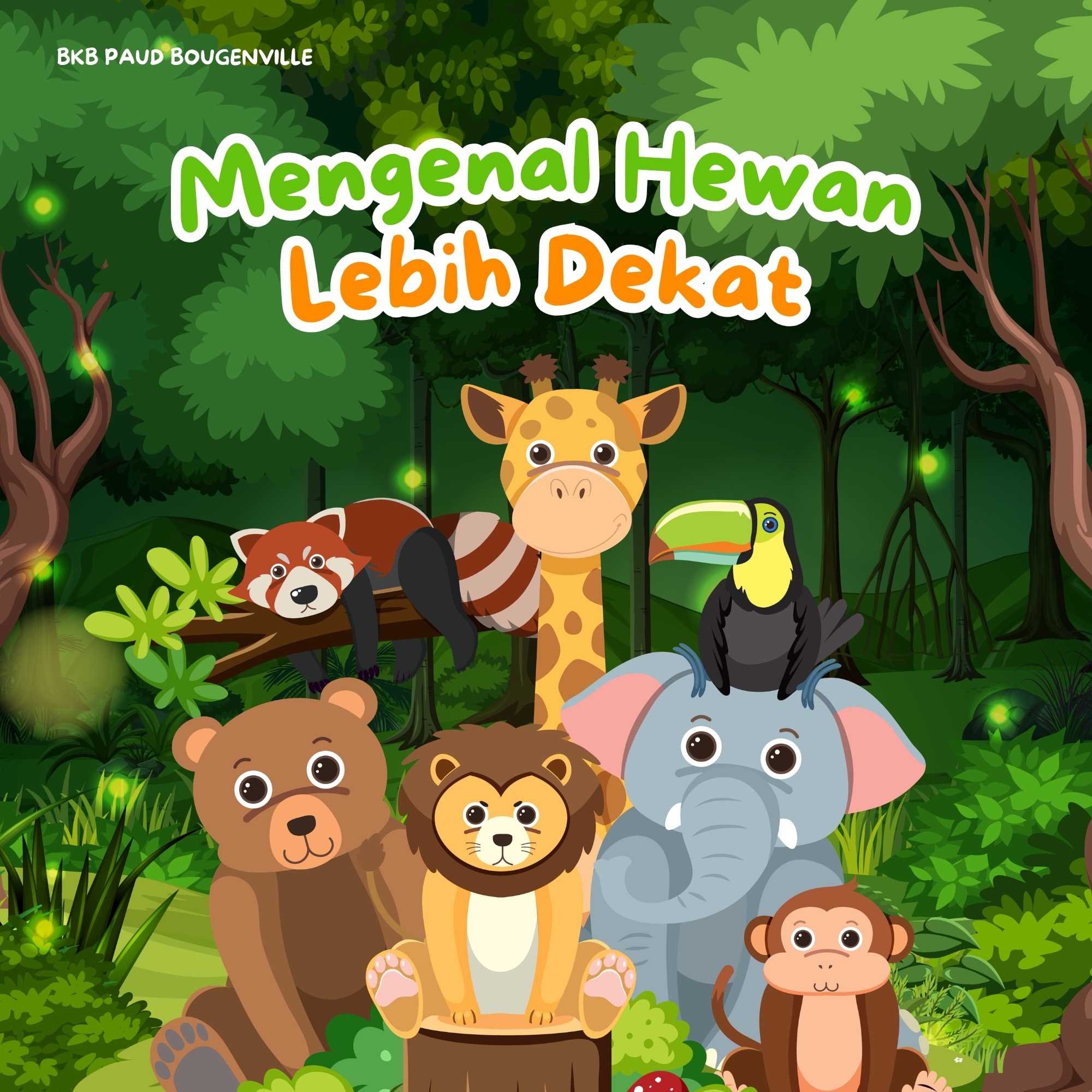 Mengenal Hewan Lebih Dekat